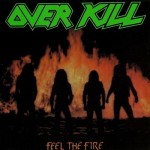 overkill feel the fire